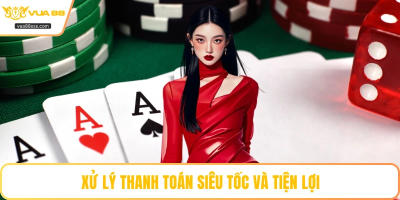 Xử lý thanh toán siêu tốc và tiện lợi
